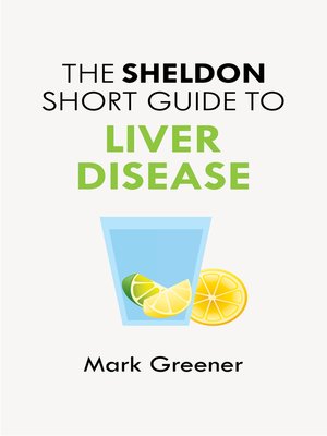 cover image of The Sheldon Short Guide to Liver Disease